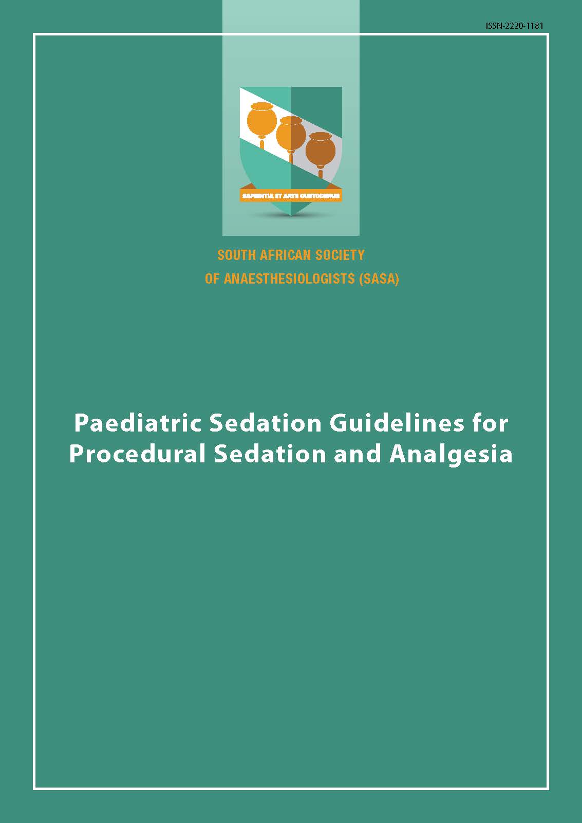					View SASA Paediatric Sedation Guidelines for Procedural Sedation and Analgesia
				